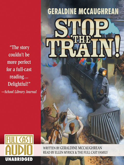 Title details for Stop the Train! by Geraldine McCaughrean - Available